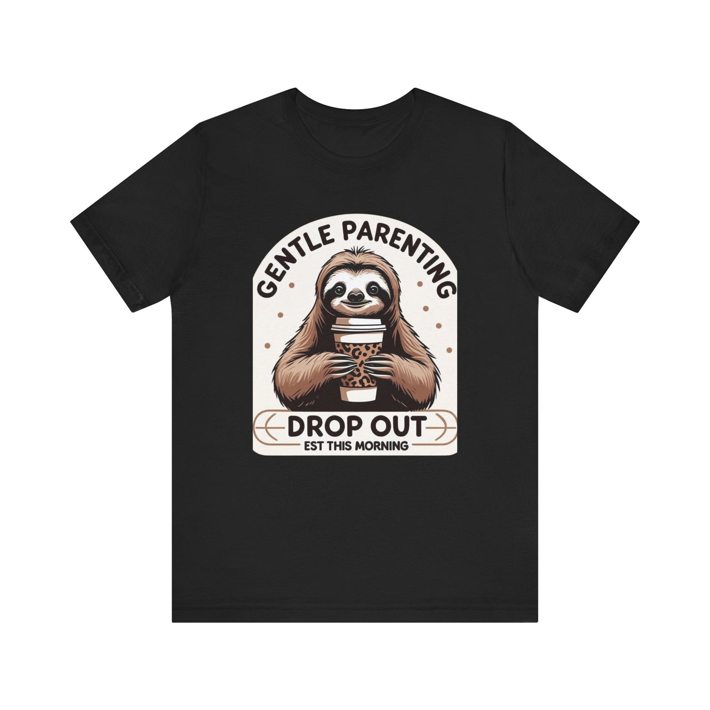 Gentle Parenting Sloth Tee, Unisex T-Shirt for Parents, Gentle Parent Humor Shirt, Funny Parenting Apparel, Parenting Gift