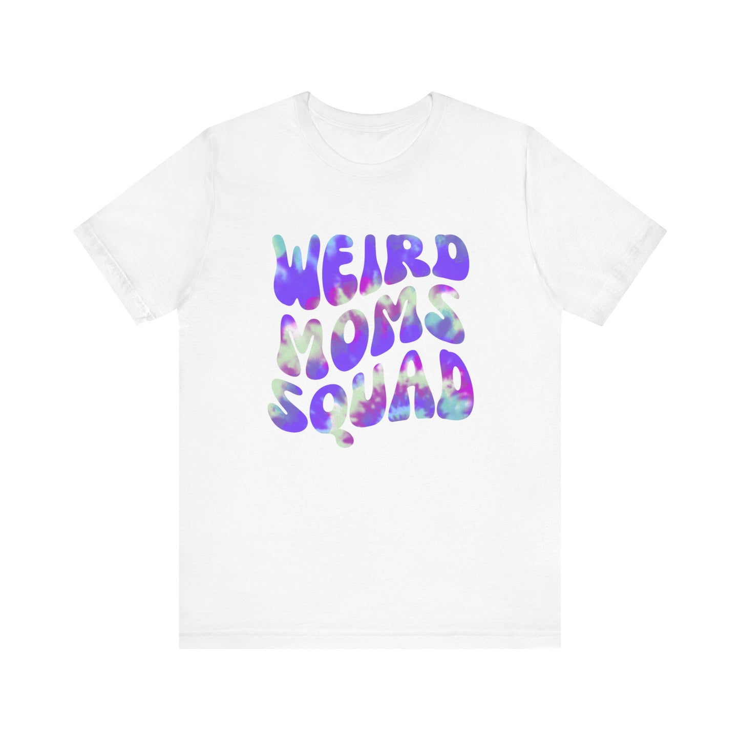 Weird Moms Squad Tee, Funny Mom Shirt, Unisex Parent T-shirt, Unique Gift for Moms, Quirky Family Apparel