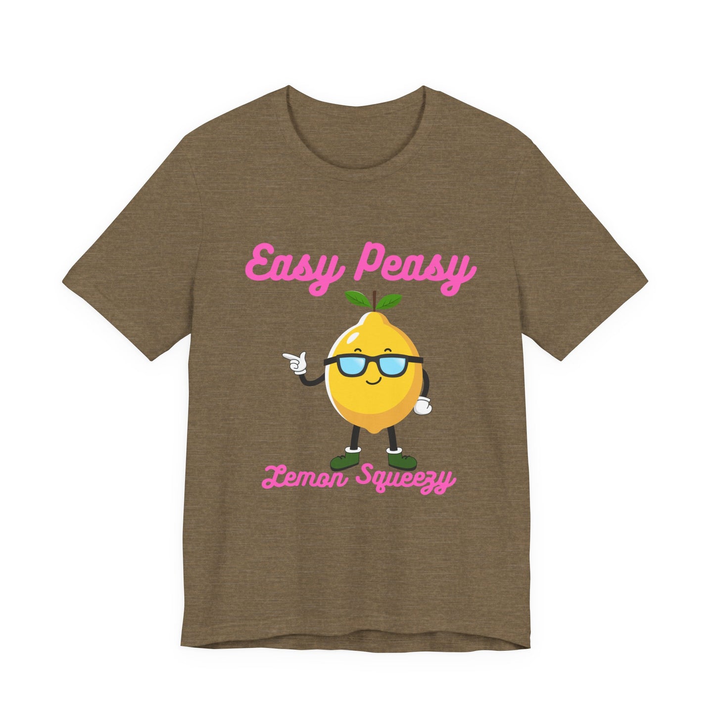 T-Shirt - Easy Peasy Lemon Squeezy Unisex Jersey Short Sleeve Tee