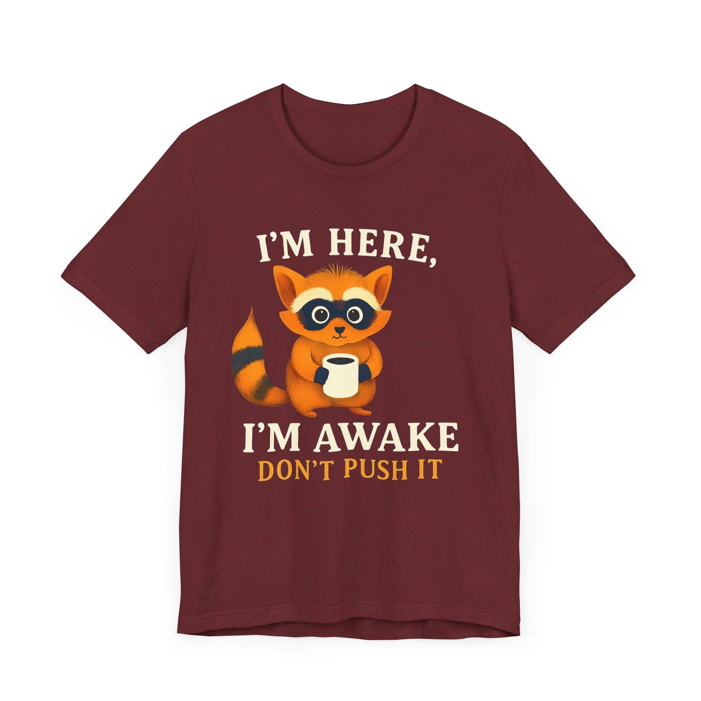 Funny Raccoon Tee, Cute Animal T-Shirt, Gift for Animal Lovers, Quirky Graphic Tee, Casual Wear, Perfect for Birthdays