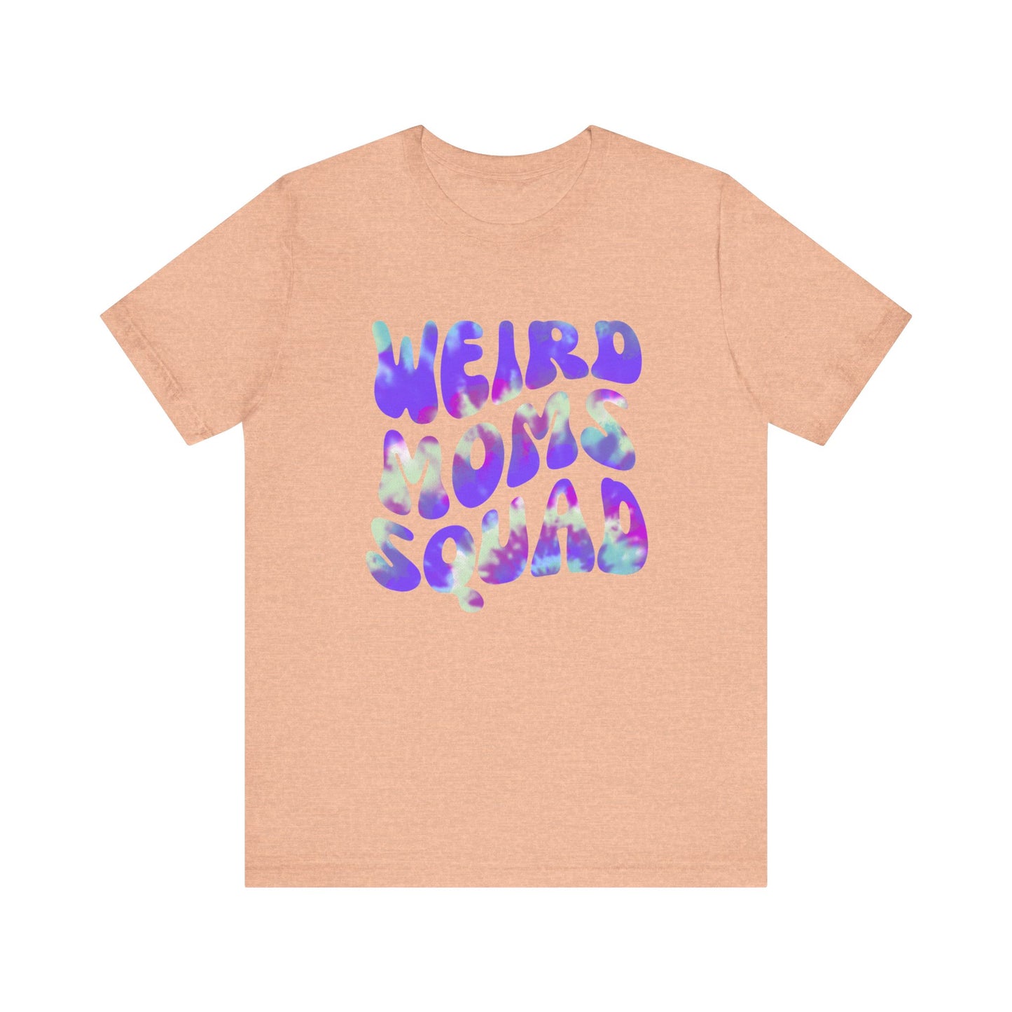 Weird Moms Squad Tee, Funny Mom Shirt, Unisex Parent T-shirt, Unique Gift for Moms, Quirky Family Apparel