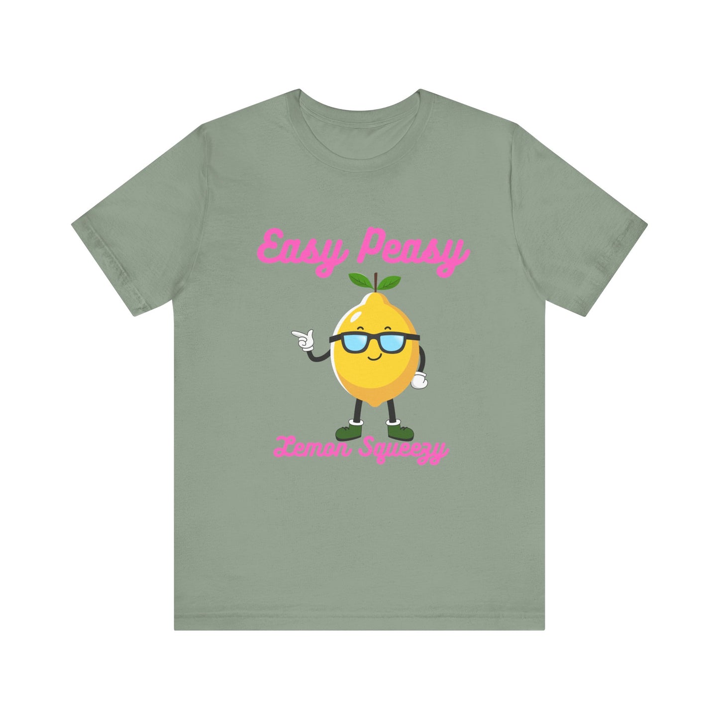 T-Shirt - Easy Peasy Lemon Squeezy Unisex Jersey Short Sleeve Tee