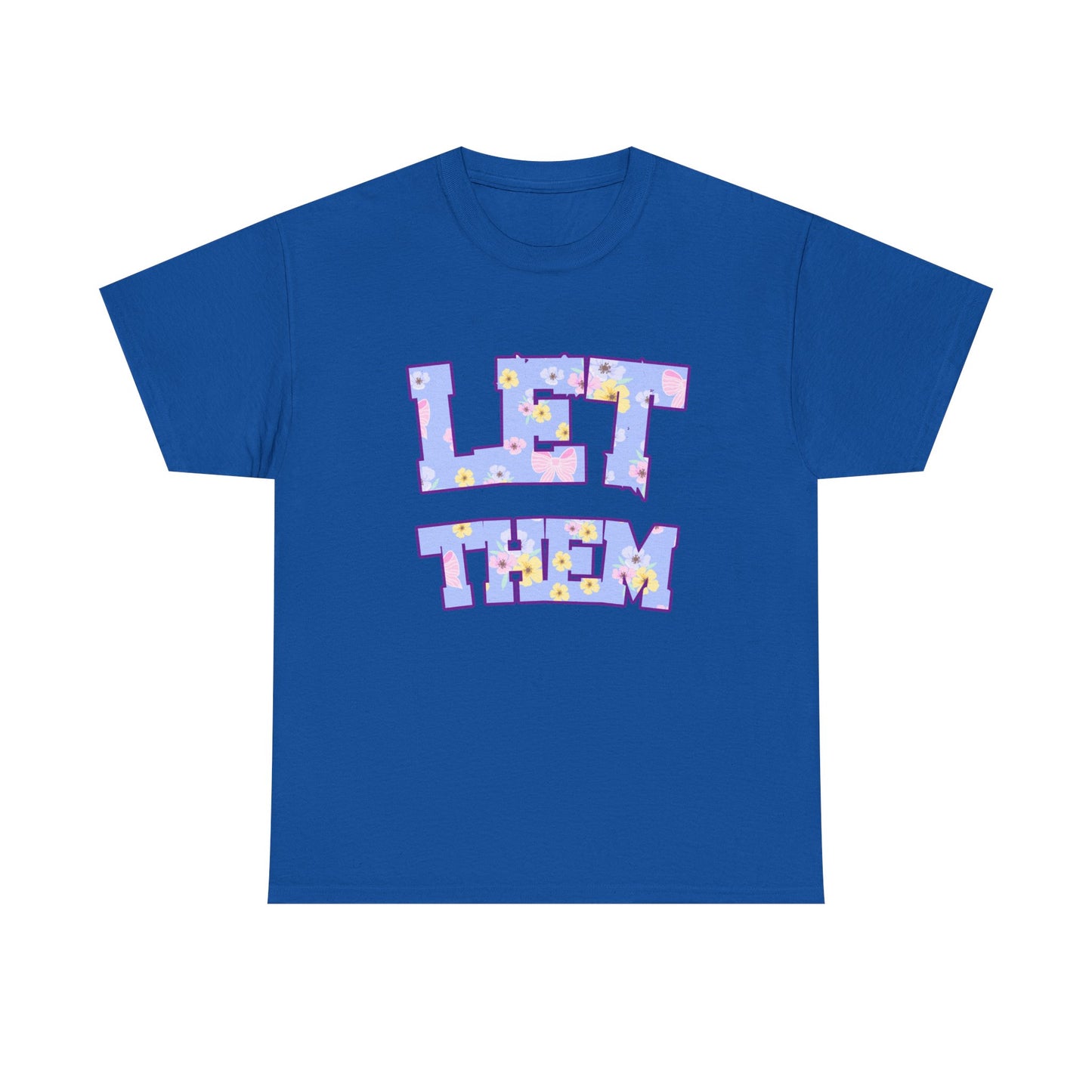 Let Them Flower Power Unisex Heavy Cotton Tee, Casual Tee, Statement Shirt, Graphic Tee, Gift for Friends, Positive Vibes Tee