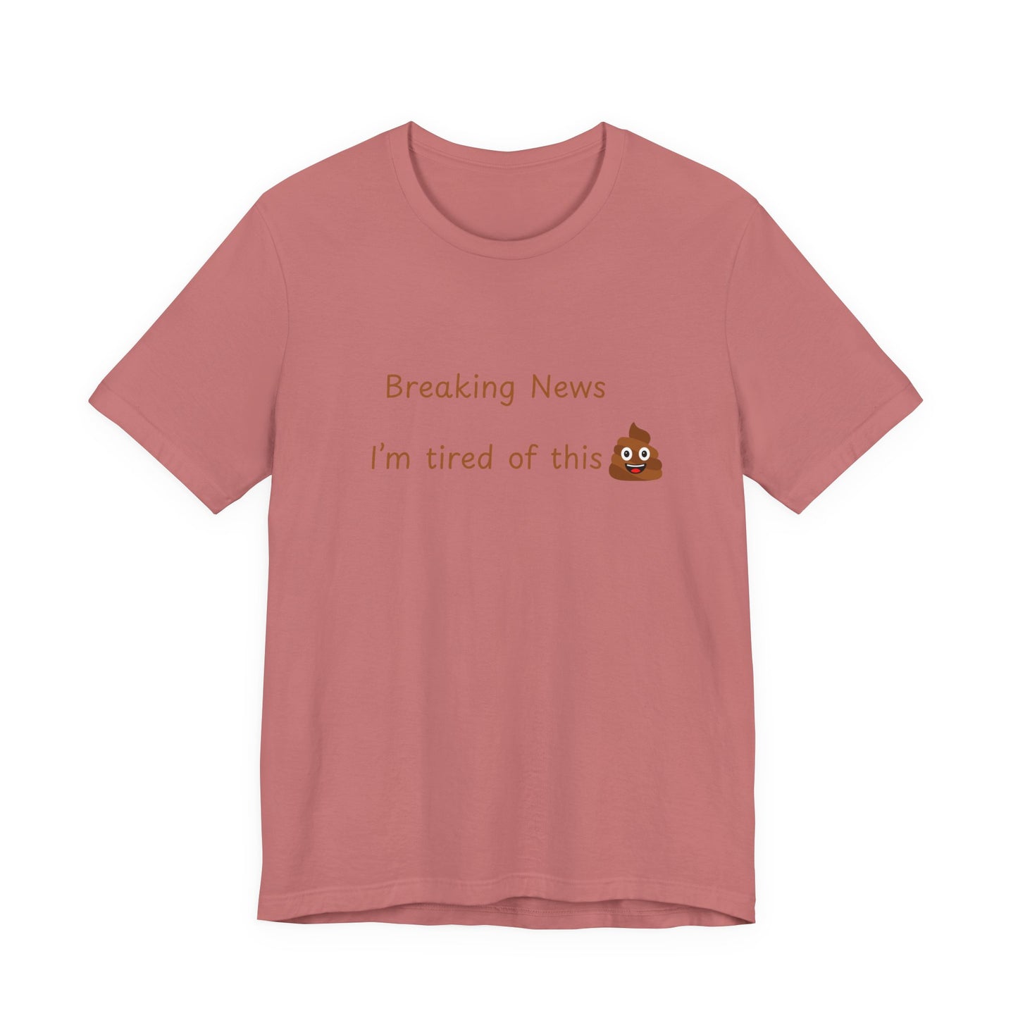 Funny News Tee, Breaking News Shirt, Humorous Gift, Meme T-Shirt, Casual Style Top,