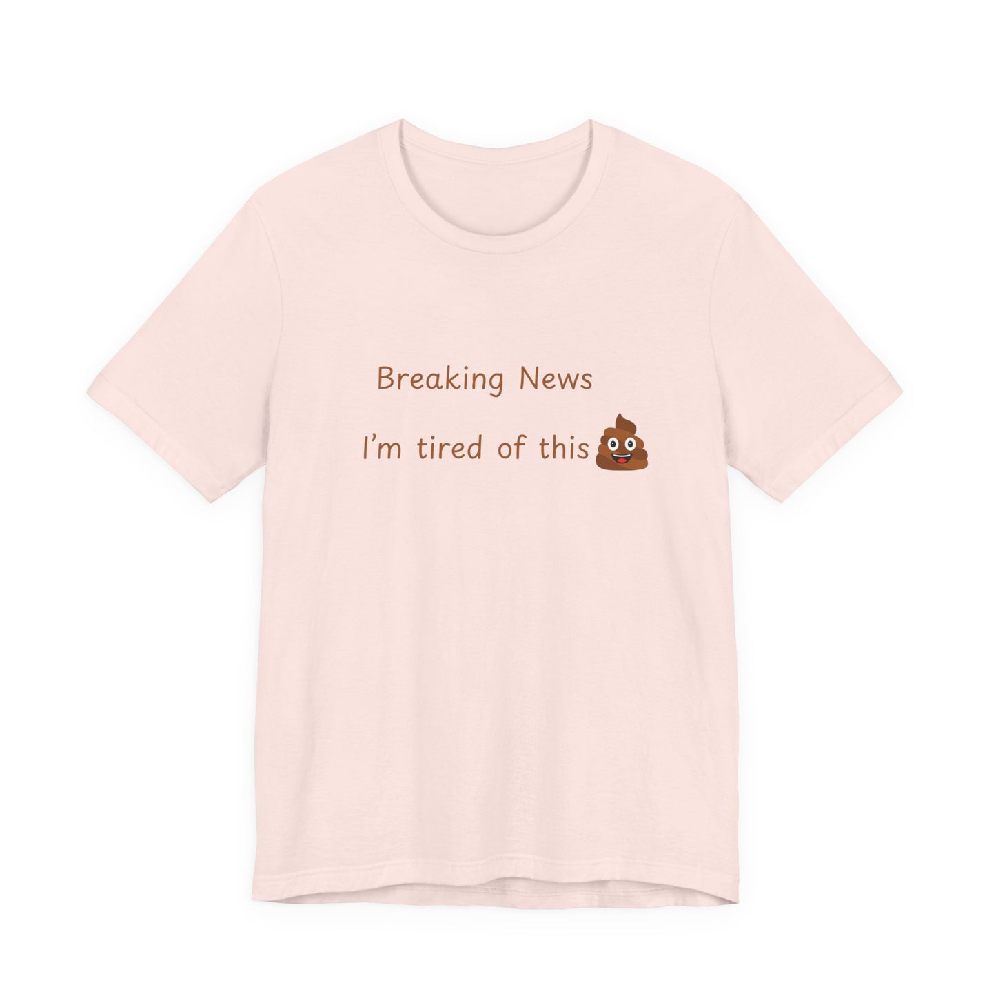 Funny News Tee, Breaking News Shirt, Humorous Gift, Meme T-Shirt, Casual Style Top,