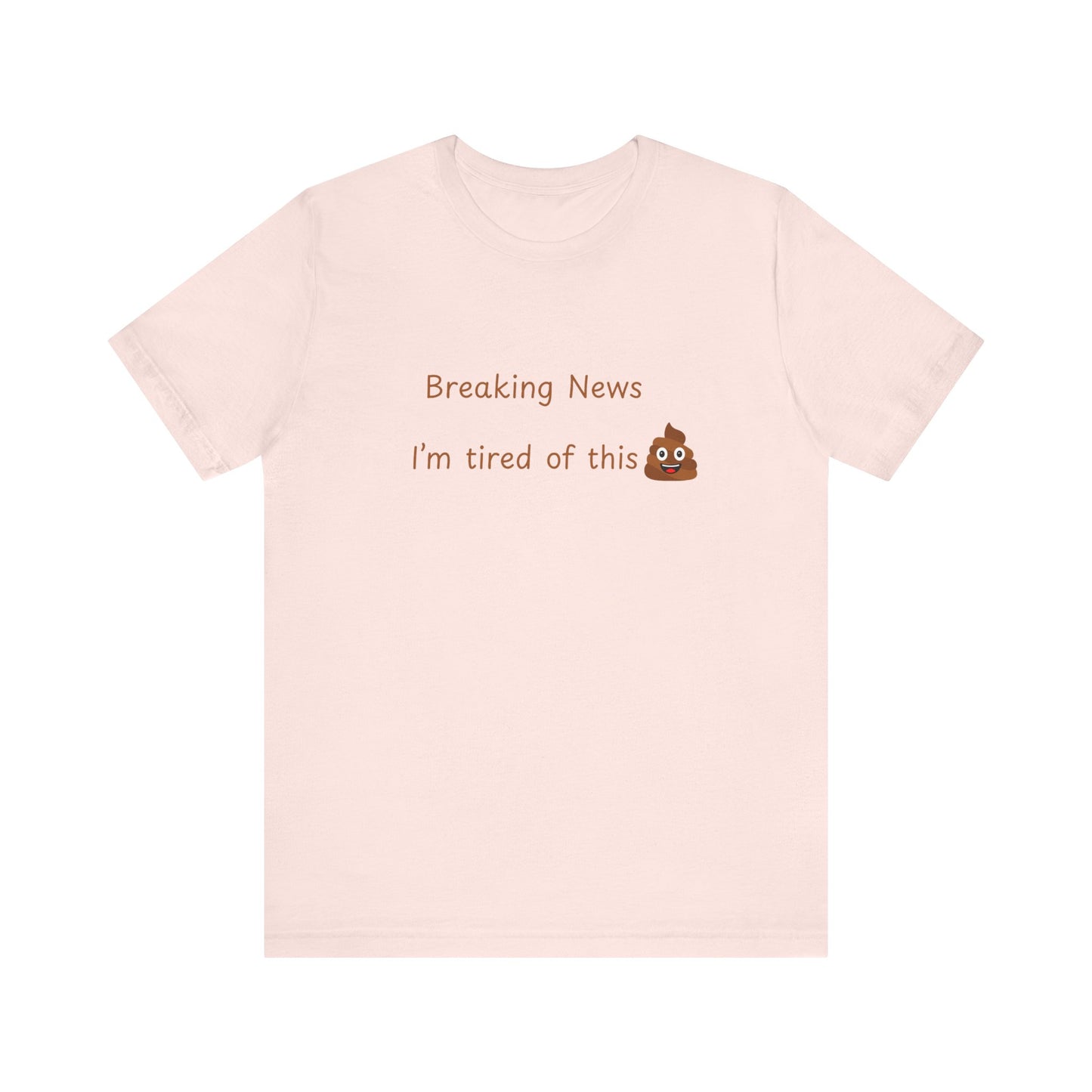 Funny News Tee, Breaking News Shirt, Humorous Gift, Meme T-Shirt, Casual Style Top,