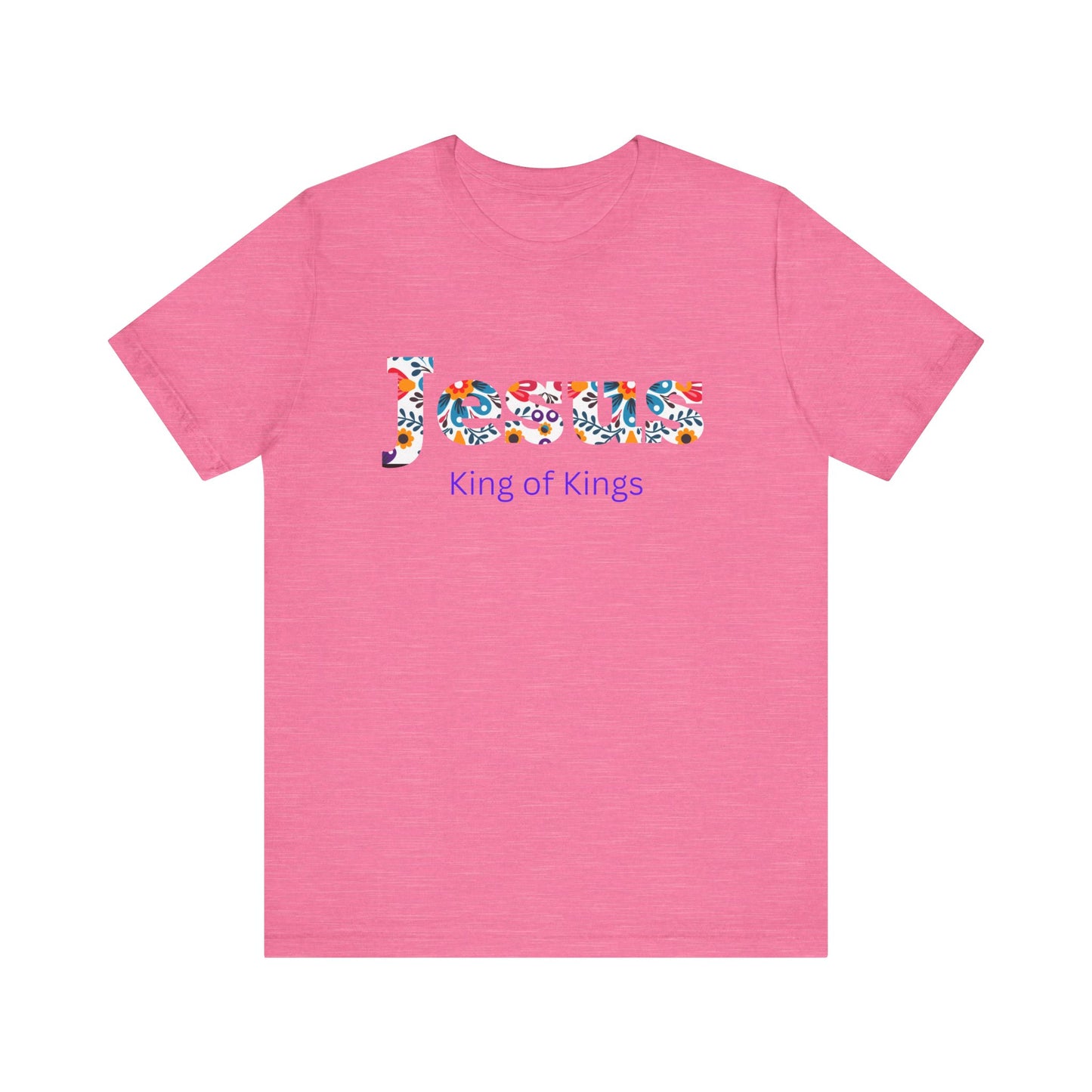 Jesus King of Kings Short Sleeve Tee, Faith-Based Apparel, Religious Gift, Inspirational T-Shirt, Christian Clothing, Spiritual Style