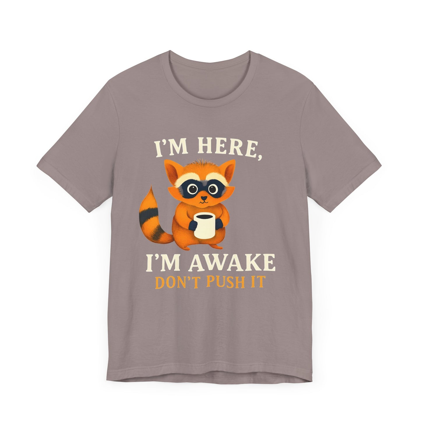 Funny Raccoon Tee, Cute Animal T-Shirt, Gift for Animal Lovers, Quirky Graphic Tee, Casual Wear, Perfect for Birthdays