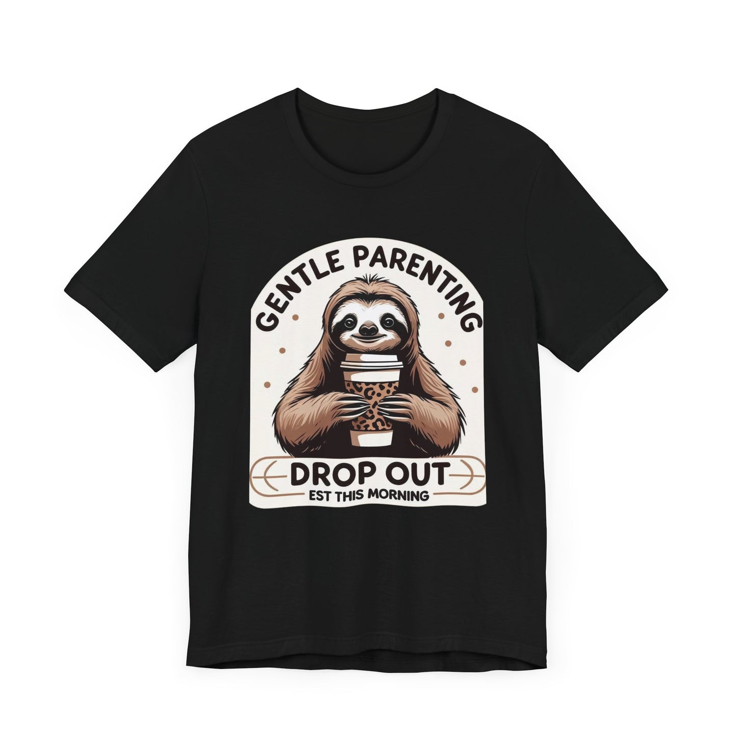 Gentle Parenting Sloth Tee, Unisex T-Shirt for Parents, Gentle Parent Humor Shirt, Funny Parenting Apparel, Parenting Gift