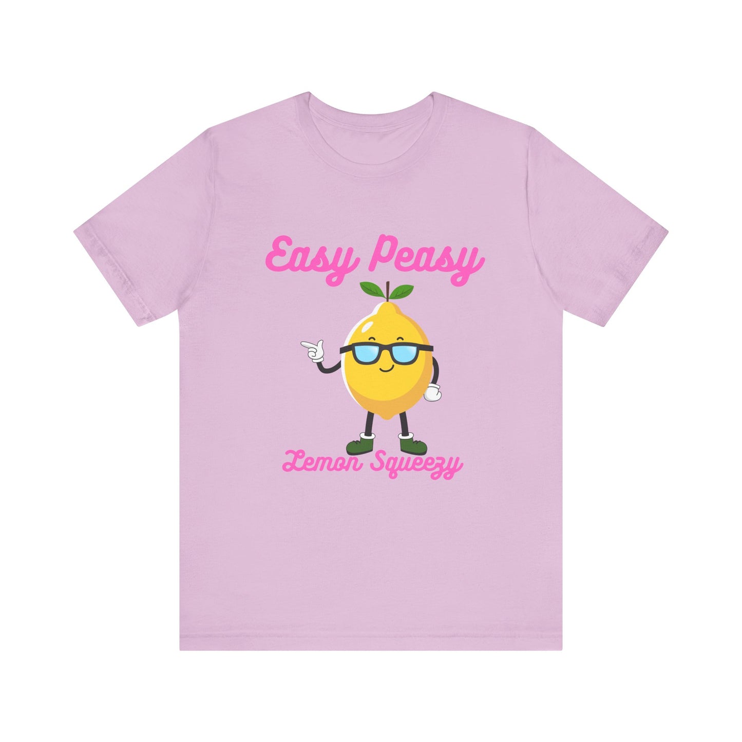 T-Shirt - Easy Peasy Lemon Squeezy Unisex Jersey Short Sleeve Tee