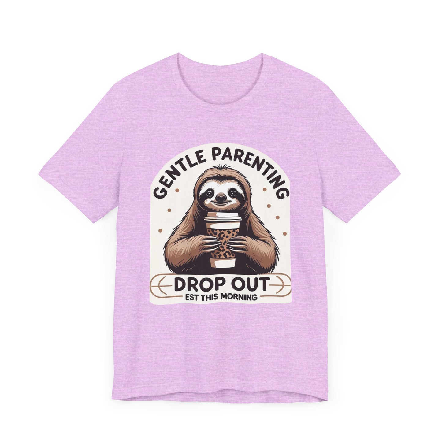 Gentle Parenting Sloth Tee, Unisex T-Shirt for Parents, Gentle Parent Humor Shirt, Funny Parenting Apparel, Parenting Gift