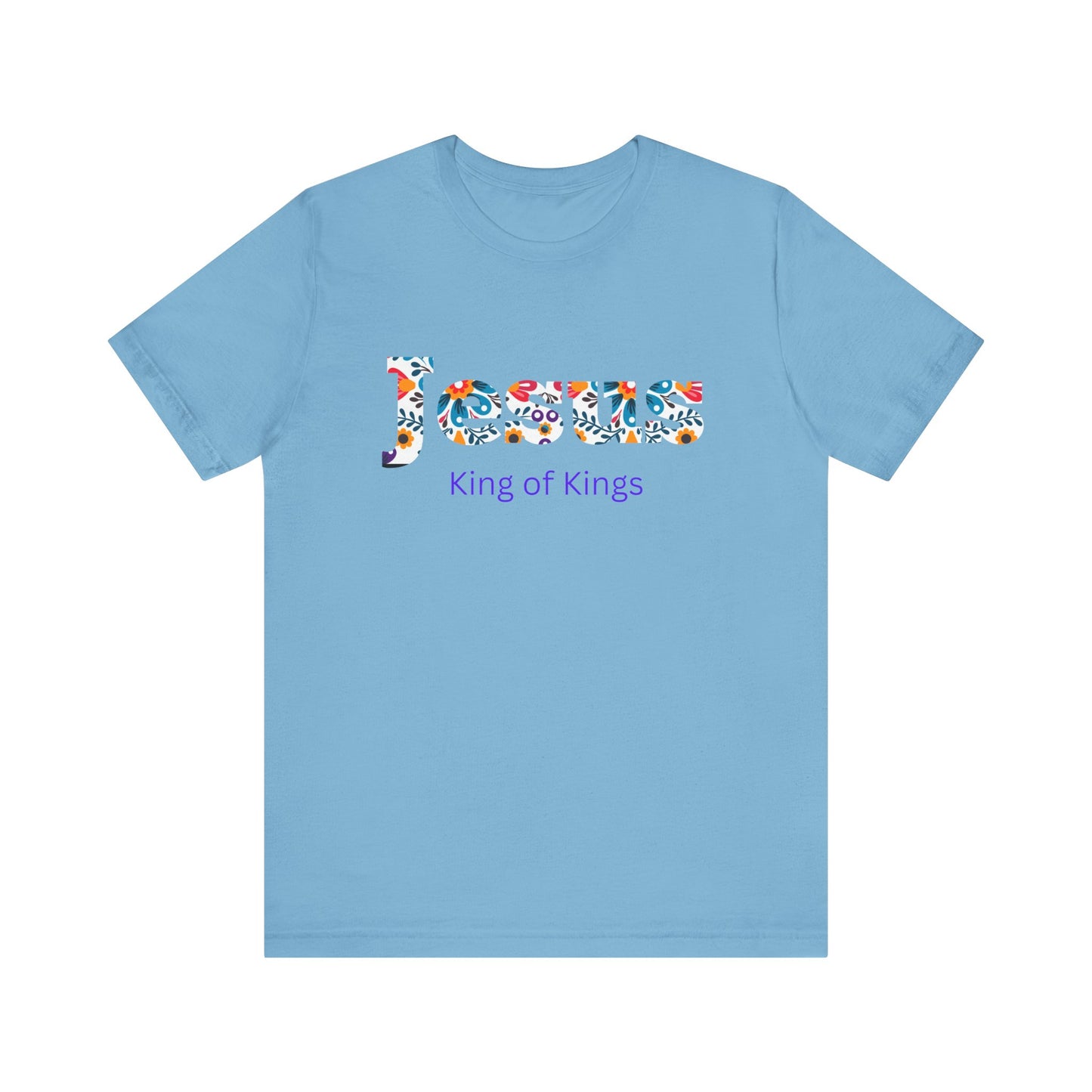 Jesus King of Kings Short Sleeve Tee, Faith-Based Apparel, Religious Gift, Inspirational T-Shirt, Christian Clothing, Spiritual Style