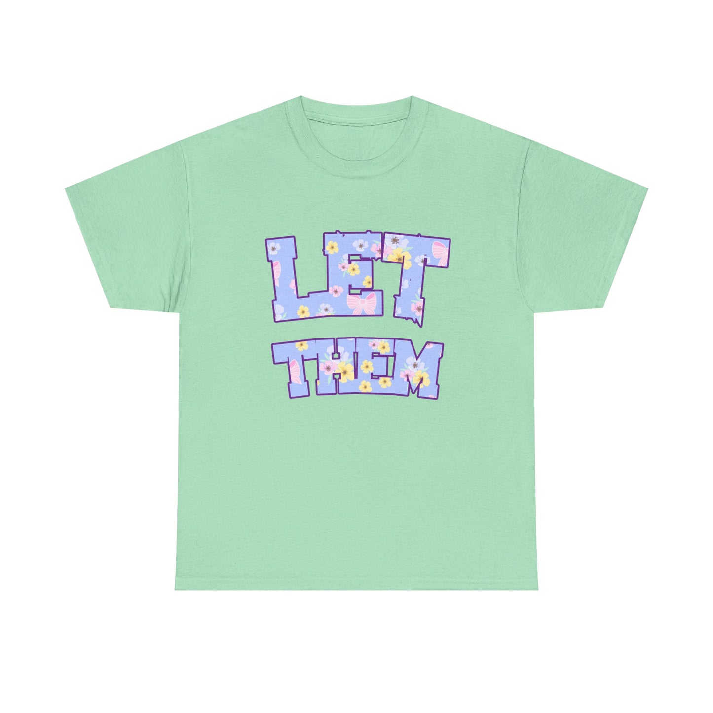 Let Them Flower Power Unisex Heavy Cotton Tee, Casual Tee, Statement Shirt, Graphic Tee, Gift for Friends, Positive Vibes Tee