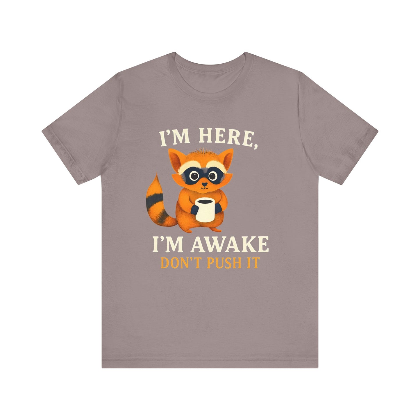 Funny Raccoon Tee, Cute Animal T-Shirt, Gift for Animal Lovers, Quirky Graphic Tee, Casual Wear, Perfect for Birthdays