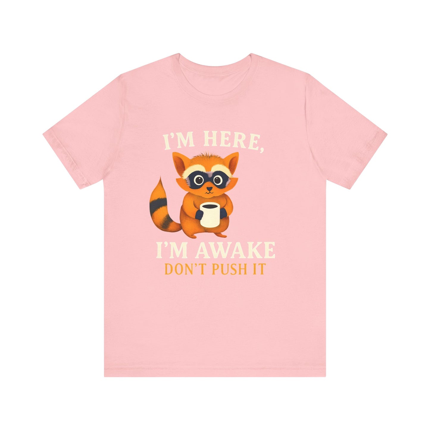 Funny Raccoon Tee, Cute Animal T-Shirt, Gift for Animal Lovers, Quirky Graphic Tee, Casual Wear, Perfect for Birthdays