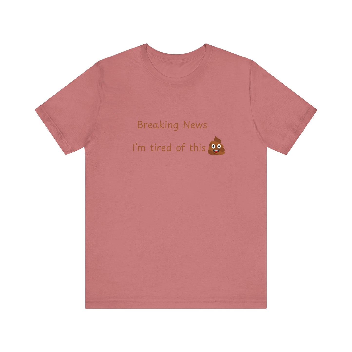 Funny News Tee, Breaking News Shirt, Humorous Gift, Meme T-Shirt, Casual Style Top,