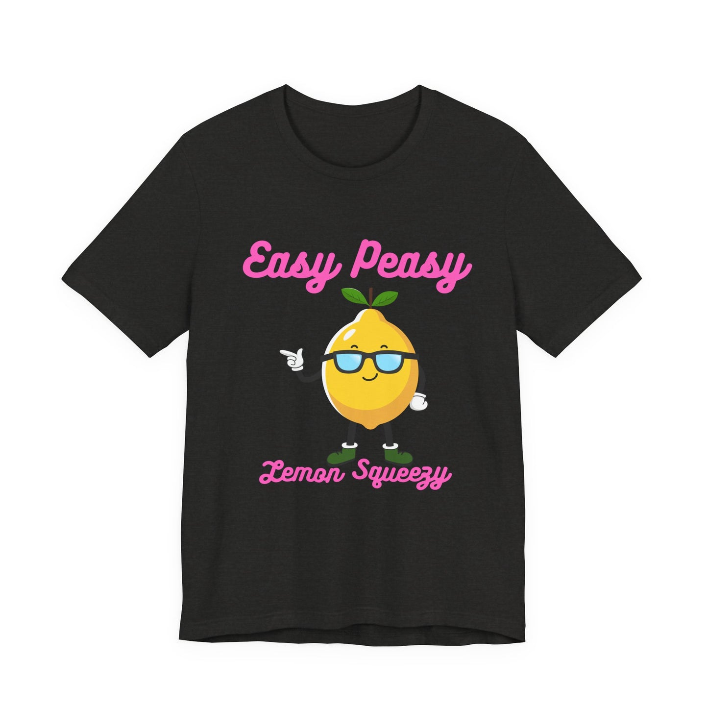 T-Shirt - Easy Peasy Lemon Squeezy Unisex Jersey Short Sleeve Tee