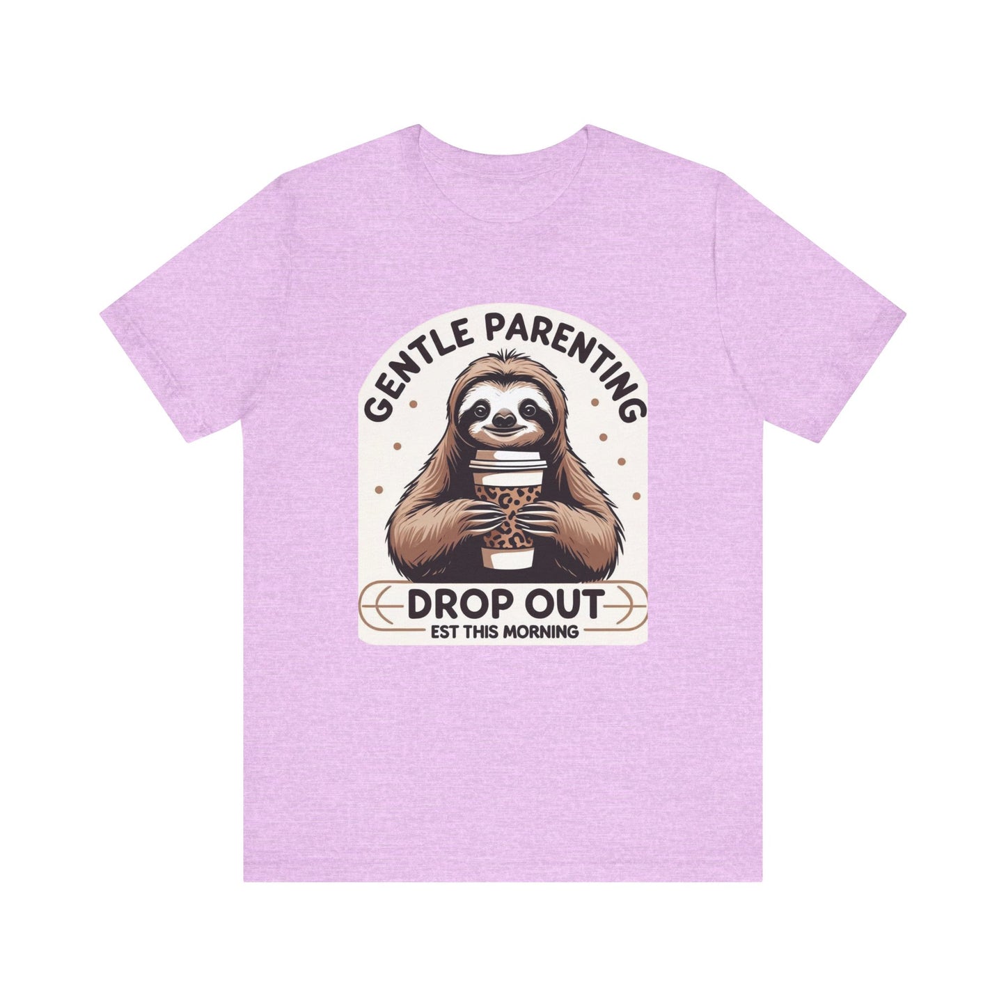 Gentle Parenting Sloth Tee, Unisex T-Shirt for Parents, Gentle Parent Humor Shirt, Funny Parenting Apparel, Parenting Gift