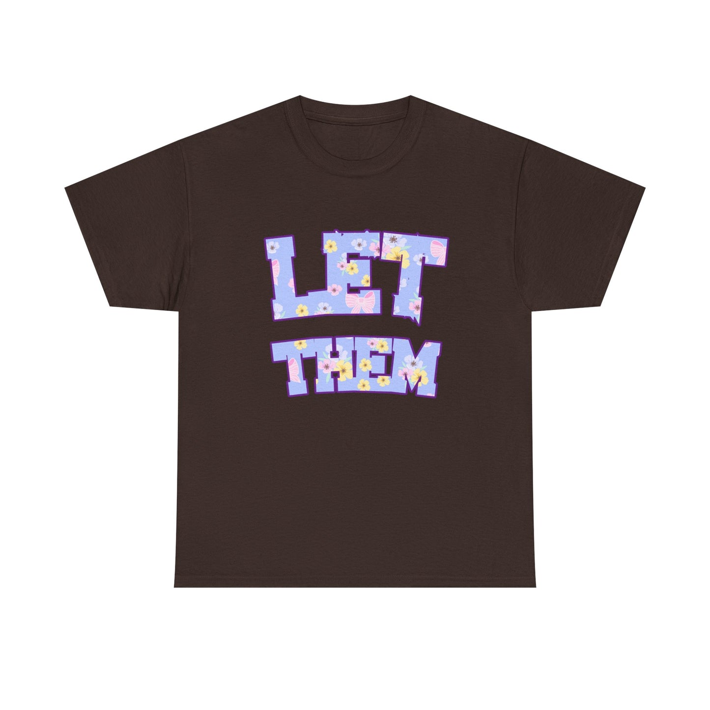 Let Them Flower Power Unisex Heavy Cotton Tee, Casual Tee, Statement Shirt, Graphic Tee, Gift for Friends, Positive Vibes Tee