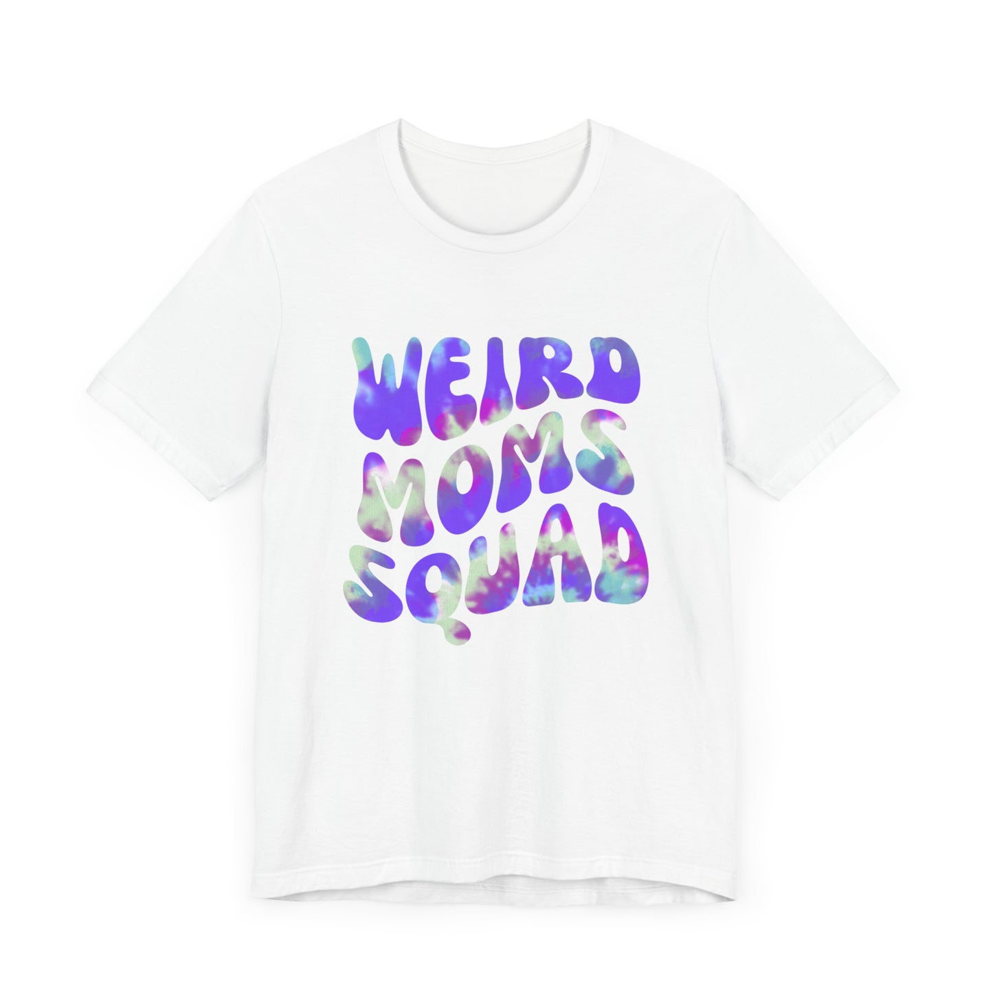 Weird Moms Squad Tee, Funny Mom Shirt, Unisex Parent T-shirt, Unique Gift for Moms, Quirky Family Apparel