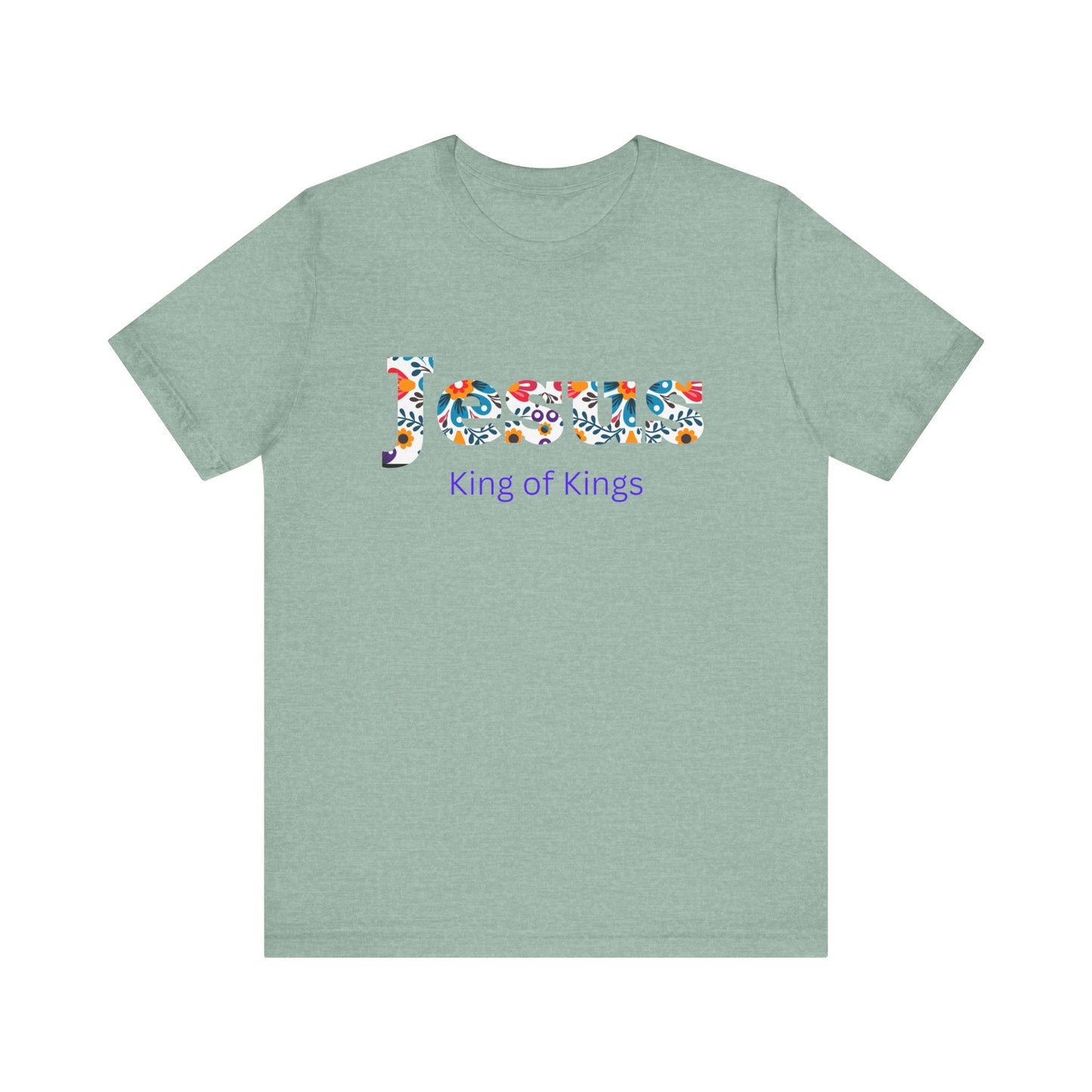 Jesus King of Kings Short Sleeve Tee, Faith-Based Apparel, Religious Gift, Inspirational T-Shirt, Christian Clothing, Spiritual Style