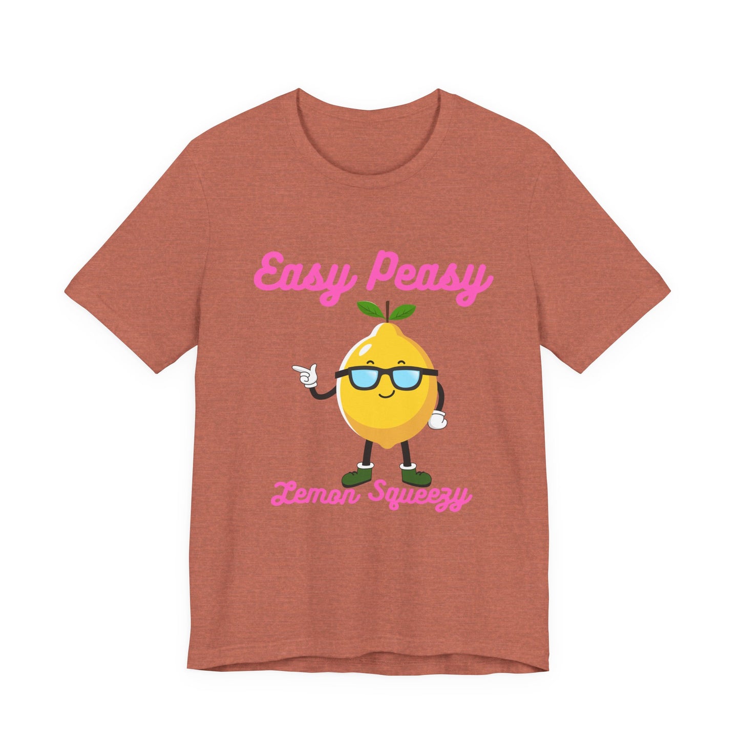 T-Shirt - Easy Peasy Lemon Squeezy Unisex Jersey Short Sleeve Tee