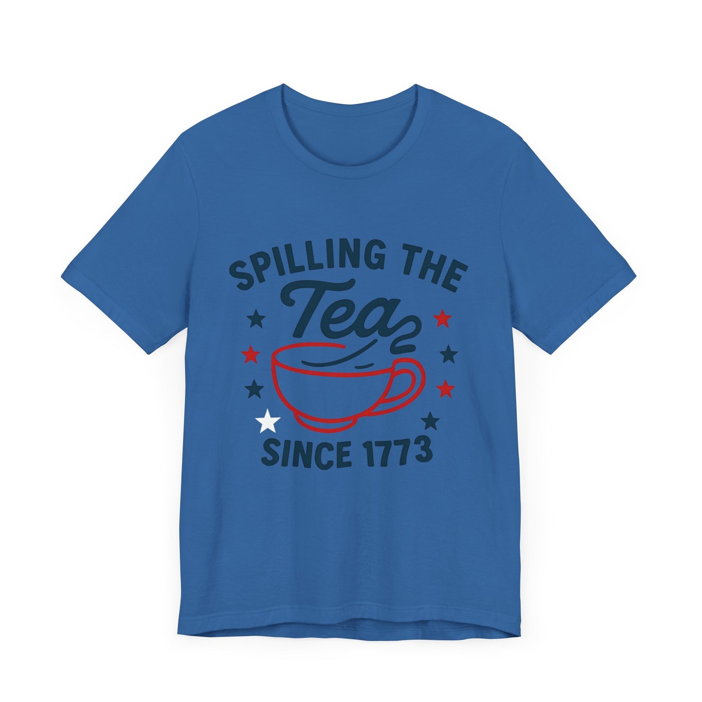 Revolutionary Tea Party Tee, Casual Unisex Shirt, Spilling the Tea Since 1773, Perfect for History Buffs, Ideal for Tea Lovers