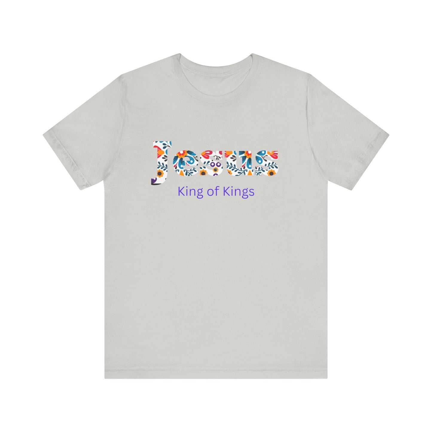 Jesus King of Kings Short Sleeve Tee, Faith-Based Apparel, Religious Gift, Inspirational T-Shirt, Christian Clothing, Spiritual Style