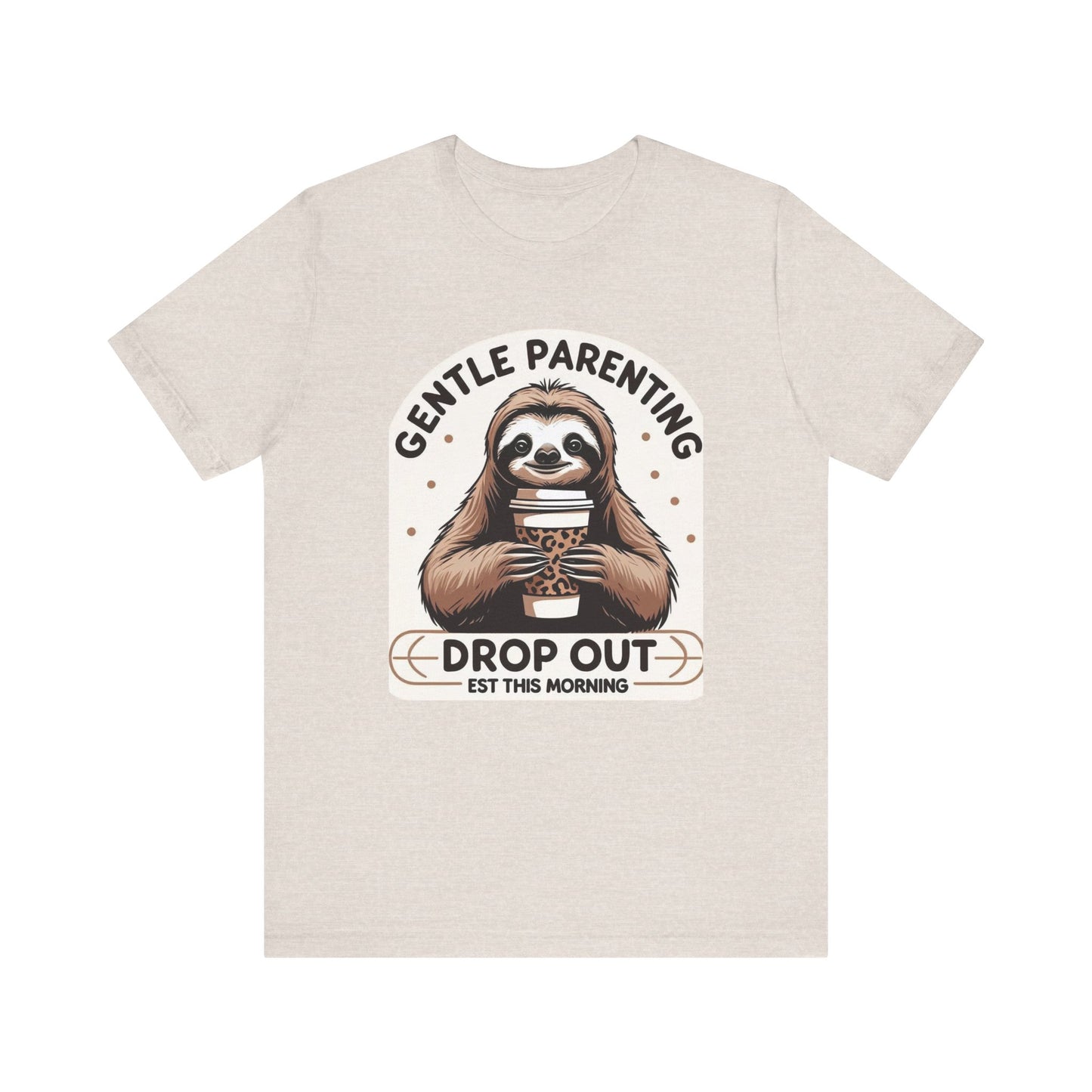 Gentle Parenting Sloth Tee, Unisex T-Shirt for Parents,  Gentle Parent Humor Shirt, Funny Parenting Apparel, Parenting Gift