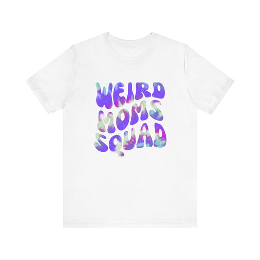 Weird Moms Squad Tee, Funny Mom Shirt, Unisex Parent T-shirt, Unique Gift for Moms, Quirky Family Apparel