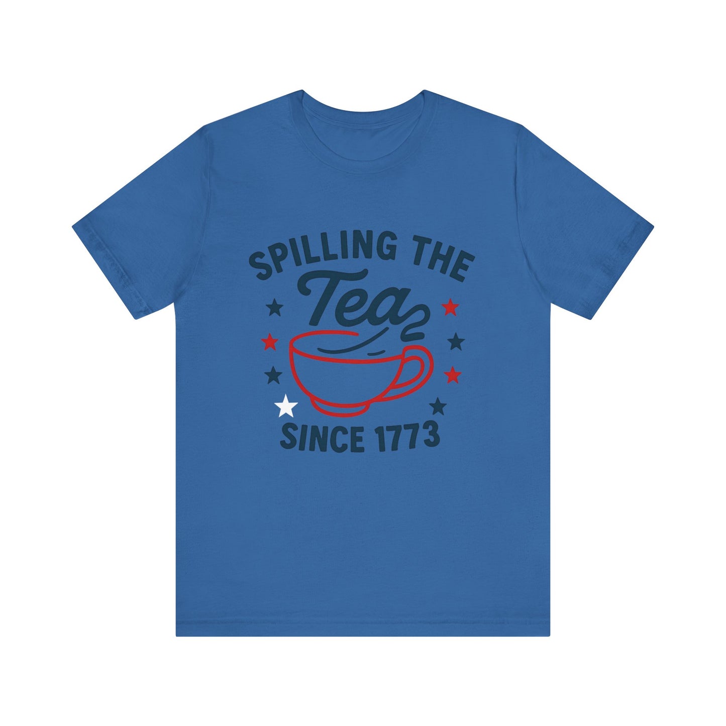 Revolutionary Tea Party Tee, Casual Unisex Shirt, Spilling the Tea Since 1773, Perfect for History Buffs, Ideal for Tea Lovers