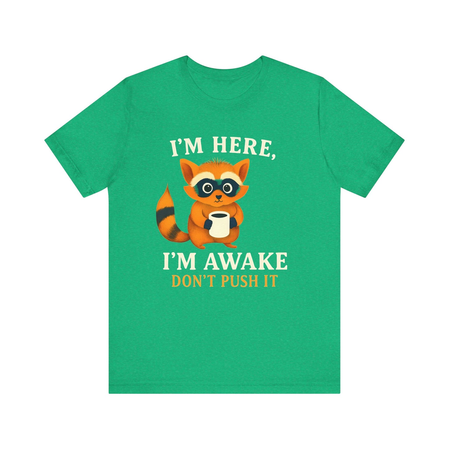 Funny Raccoon Tee, Cute Animal T-Shirt, Gift for Animal Lovers, Quirky Graphic Tee, Casual Wear, Perfect for Birthdays