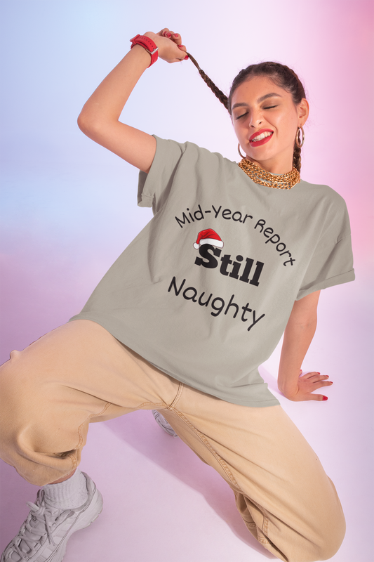 Christmas in July Unisex Tee - Mid-Year Report Still Naughty