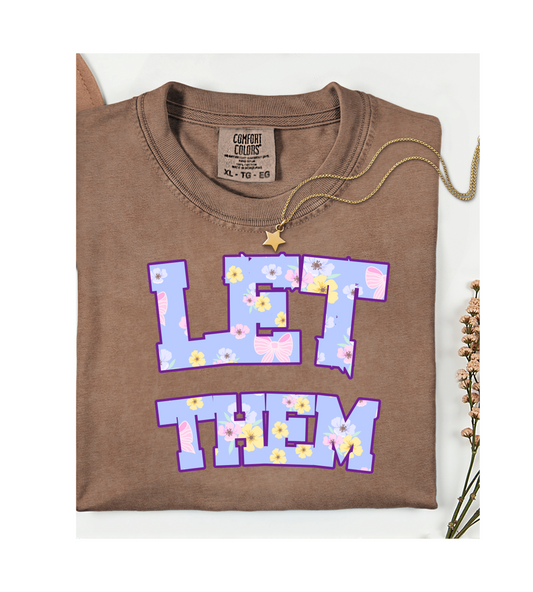 Let Them Flower Power Unisex Heavy Cotton Tee, Casual Tee, Statement Shirt, Graphic Tee, Gift for Friends, Positive Vibes Tee