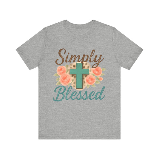 Simply Blessed Unisex Tee, Inspirational T-Shirt, Faith-Based Apparel, Christian Gift, Casual Comfortable Top
