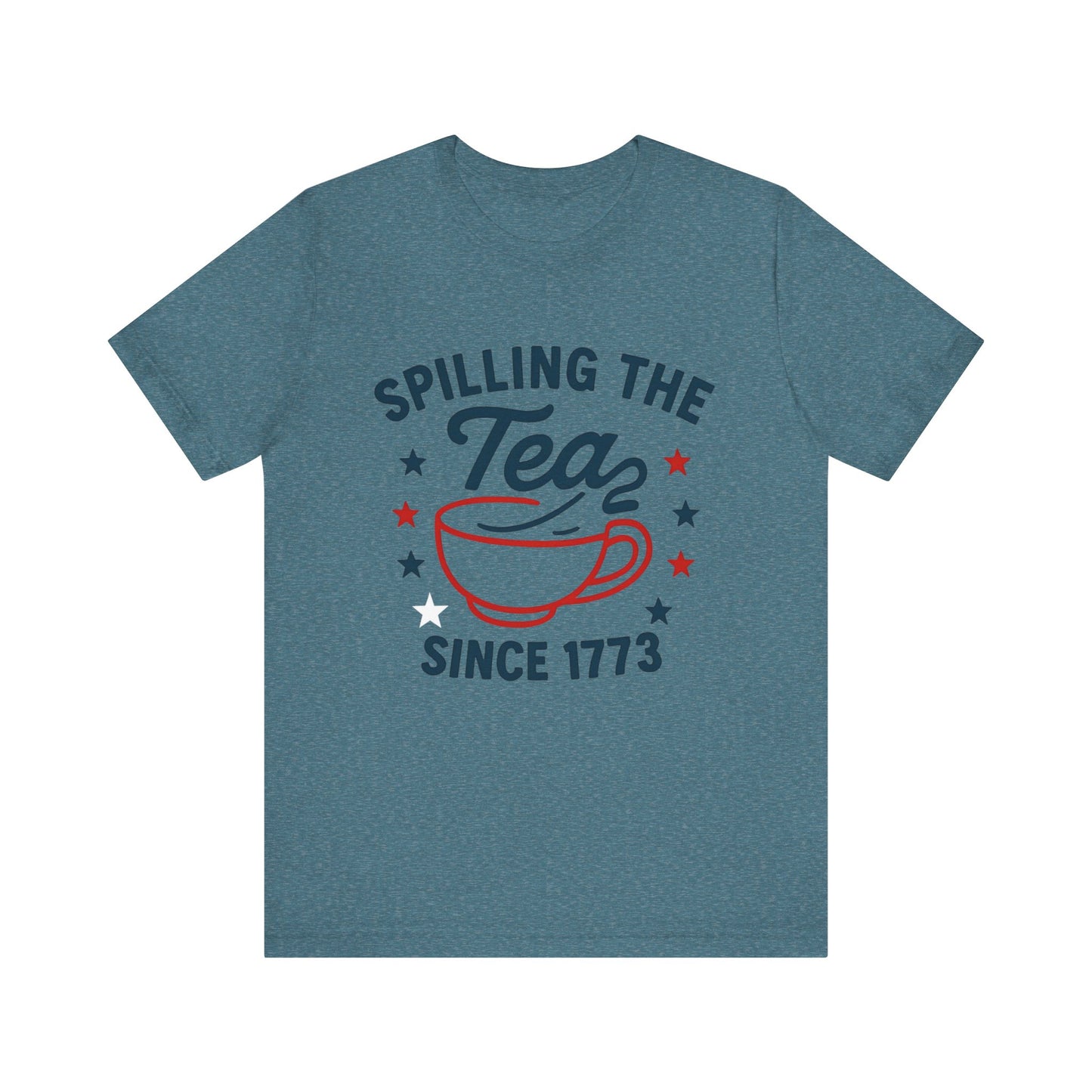 Revolutionary Tea Party Tee, Casual Unisex Shirt, Spilling the Tea Since 1773, Perfect for History Buffs, Ideal for Tea Lovers