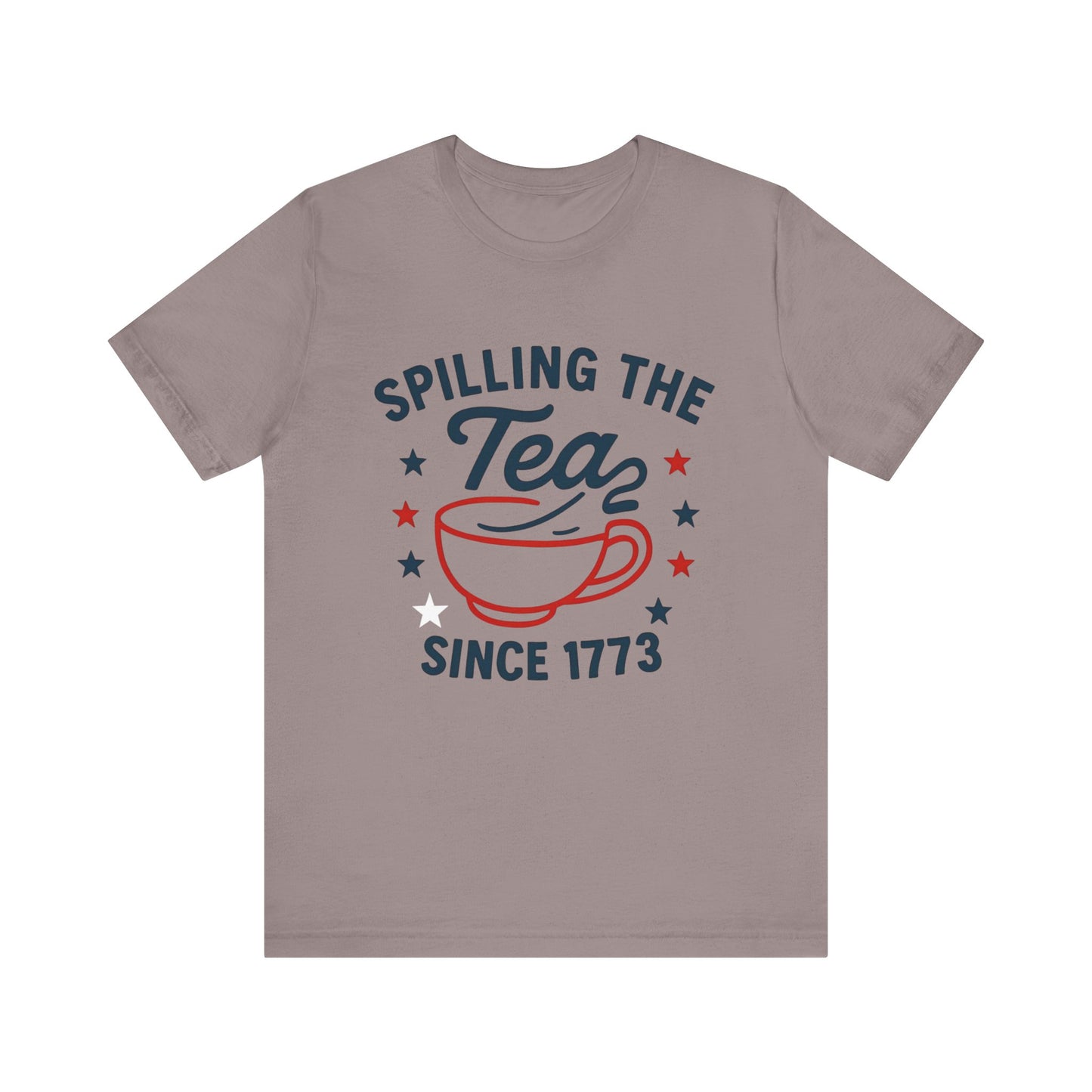 Revolutionary Tea Party Tee, Casual Unisex Shirt, Spilling the Tea Since 1773, Perfect for History Buffs, Ideal for Tea Lovers