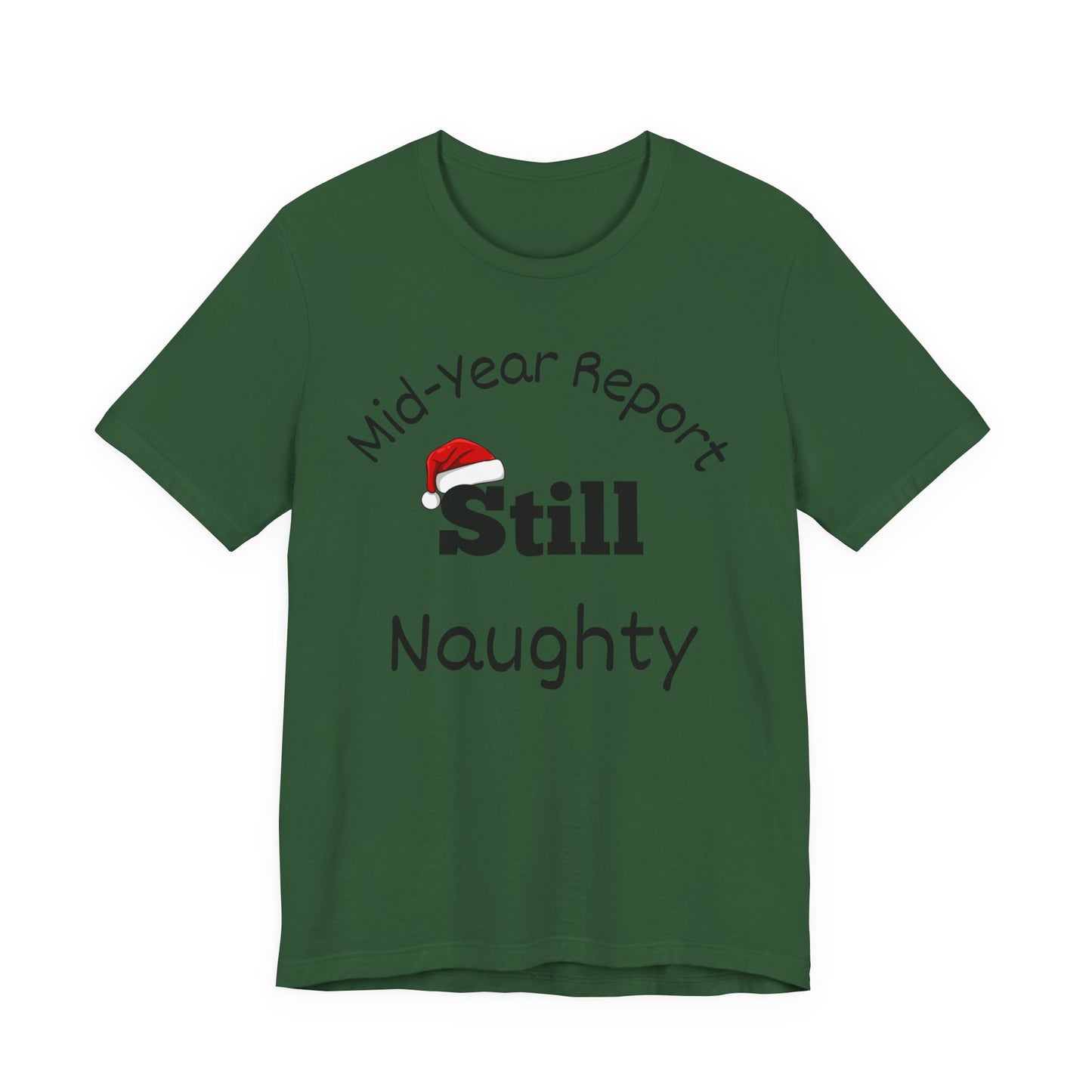 Christmas in July Unisex Tee - Mid-Year Report Still Naughty