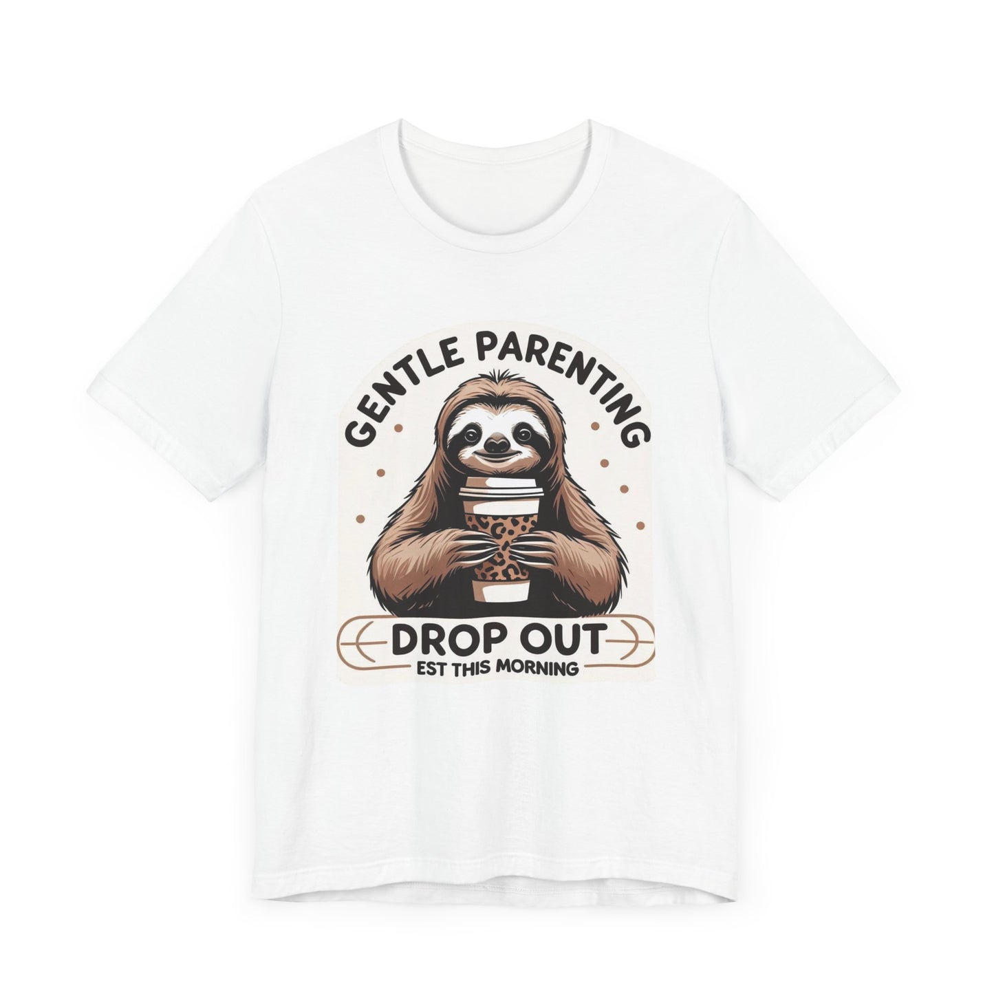 Gentle Parenting Sloth Tee, Unisex T-Shirt for Parents,  Gentle Parent Humor Shirt, Funny Parenting Apparel, Parenting Gift