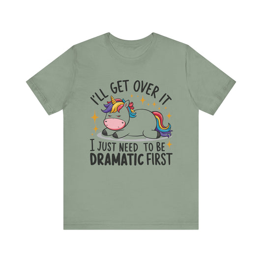 Dramatic Unicorn Tee - Whimsical Humor Shirt for Unicorn Lovers, Fun Gift for Birthdays, Parties, Social Events, Casual Wear