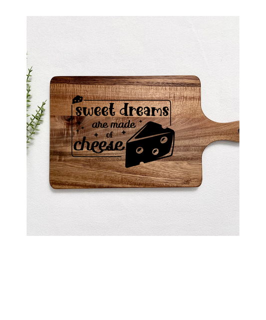 Sweet Dreams Are Made Of Cheese